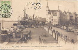 CPA - Anvers - Débarcadère , Place Et Musée Du Steen - Vue Du Promenoir - Avelgem