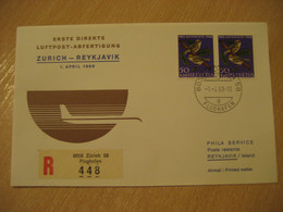 REYKJAVIK Zurich 1969 First Flight Cancel Registered Cover ICELAND SWITZERLAND - Airmail