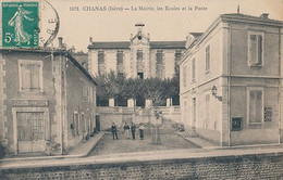 CHANAS - N° 1572 - LA MAIRIE LES ECOLES ET LA POSTE - Chanas