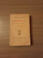 (1914-1918 MELLE YSER DIKSMUIDE) Dixmude. Un Chapitre De L’histoire Des Fusiliers-Marins. - War 1914-18