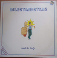LP 33 Diskotangotanz - Made In Italy ‎– Alpharecord ‎– AR 3067 (47) - Dance, Techno & House