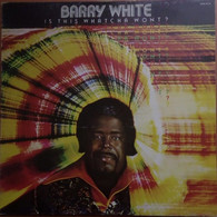 LP 33 Barry White – Is This Whatcha Wont? – Centur Record 1976 (53) - Soul - R&B