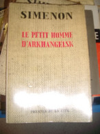 SIMENON ,le Petit  Homme D'Arkhangelsk - Autores Belgas