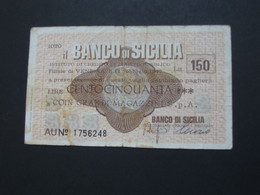 ITALIE - 150 Centocinquanta Lire - Il Banco Di Sicilia **** EN ACHAT IMMEDIAT **** - Other & Unclassified