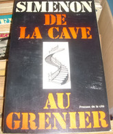 SIMENON Georges , De La Cave Au Grenier - Belgische Schrijvers