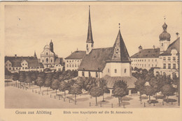 533) GRUSS Aus ALTÖTTING - Blick Vom KAPELLPLATZ Auf ST. ANNAKIRCHE - Alt !! 1913 - Altoetting