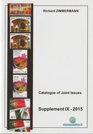 Catalogue Of Joint Stamp Issues Supplement 2015 Richard ZIMMERMANN Joint Issue Emission Commune Gemeinschaftsausgaben - Thema's