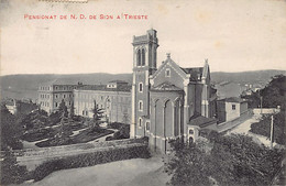 TRIESTE - Pensionnat De Notre-Dame De Sion - Trieste