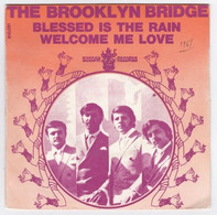 SP 45 TOURS THE BROOKLYN BRIDGE BLESSED IS THE RAIN BUDDAH RECORDS 610 031 BIEM - Soul - R&B