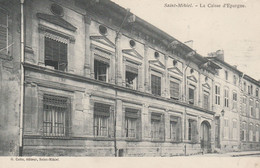 55 - SAINT MIHIEL  - La Caisse D' Epargne - Banques