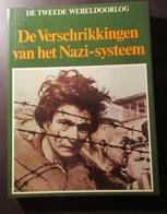 De Verschrikkingen Van Het Nazi-systeem - 1978 - Concentratiekampen - Holocaust - Hitler - War 1939-45