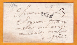 1738 - Marque Postale LILLE, Auj. Nord Sur Lettre Pliée Avec Correspondance En Flamand Vers Gand, Gent, Belgique Auj. - 1701-1800: Voorlopers XVIII