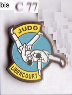 C77 Pin's JUDO LIBERCOURT Pas De Calais  Achat Immédiat - Judo