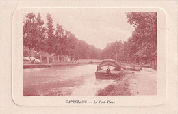 CAPESTANG  - Le Pont Vieux Avec Une Péniche Sur Le Canal Du Midi - Capestang