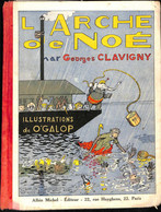 Georges CLAVIGNY - L'Arche De Noé. Illustrations De O'G - Andere & Zonder Classificatie