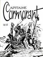 [CORTO MALTESE] Hugo PRATT - Capitaine Cormorant. - Andere & Zonder Classificatie