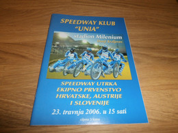 Speedway Donji Kraljevec UNIA , 23.04.2006 , Programmheft / Programm / Rennprogramm , Program !!! - Motor Bikes