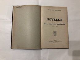 LIBRO NOVELLE MONSIGNORE MATTEO BANDELLO VESCOVO DI AGEN MILANO 1909 PAG.320. - Religion