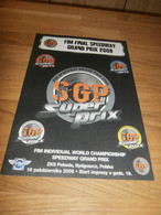 Speedway , Bydgoszcz , 18.10.2008 , Grand Prix , Programmheft / Programm / Rennprogramm , Program !!! - Motos