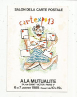 Cp, Bourses & Salons De Collections, CARTEXPO 13 à La Mutualité ,Paris ,1989,illustrateur: R. MOSNER ,vierge - Sammlerbörsen & Sammlerausstellungen