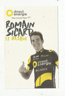 Cp, Sports , Cyclisme , ROMAIN SICARD , Le Basque , DIRECT ENERGIE ,2 Scans - Ciclismo