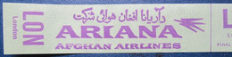 ARIANA AFGHAN AFGHANISTAN CARD TICKET AIRWAYS AIRLINE STICKER LABEL TAG LUGGAGE BUGGAGE PLANE AIRCRAFT AIRPORT - Europe