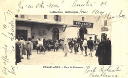 1912- C P A  De CASABLANCA -pace Du Commerce -Pharmacie Bouchard Avec  Affr. 10 Sur 10 - Otros & Sin Clasificación