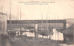 ¤¤  -   SAINT-LOUP-sur-THOUET   -  Pont Du Chemin De Fer Sur Le Thouet  -  Environs De PARTHENAY     -   ¤¤ - Autres & Non Classés