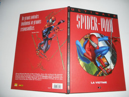 Ultimate Spider-Man Tome 1 - La Victime Format Broché  , Couverture Cartonnée )  Marvel Prestige - Spider-Man