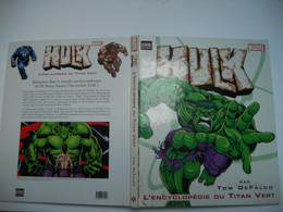 Hulk - L'encyclopédie Du Titan Vert Hulk -   De Tom Defalco  Format Broché   Album Cartonné - Hulk