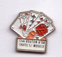 DD114 Pin's Jeu Cartes à Jouer Tarot Club Bouton D'or Chatel Sur Moselle Vosges Achat Immédiat Immédiat - Jeux