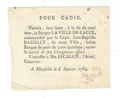 Marseille 1784 ( Annonce   ) Départ  Barque " La Ville De Cadix " Capit. Jean -Baptiste Bazielly , Escalon Courtier - Affiches