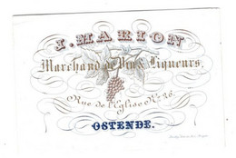 OOSTENDE 1845 Litho Handpers Marion Marchand De Vin & Liqueurs  Rue De L'Eglise N° 26 Ostende  Litho.Daveluy  11x7,5 Cm - Cartes Porcelaine