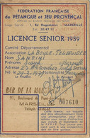 LICENCE PETANQUE ET JEU PROVENCAL .MARSEILLE .1959 - Petanque