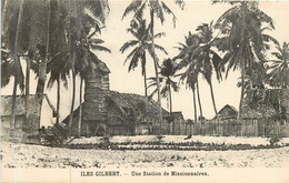 ILES GILBERT - Une Station De Missionnaires - Kiribati