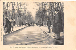 94-SAINT-MAURICE-LES JOUEURS DE BOULES , VUE GENERALE D'UN JEU - Saint Maurice