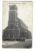 6  COUDEKERQUE-BRANCHE  -  L'Eglise 1911 - Coudekerque Branche