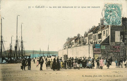 Calais * La Rue Des Murailles Et Le Quai Du Paradis - Calais