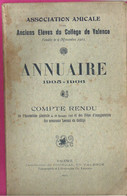 Annuaire 1905-1906 De L'Amicale Des Anciens élèves Du Collège De VALENCE (Drôme) Nombreuses Infos + Pub Locales - Andere & Zonder Classificatie