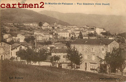 SAINT-MARTIN-DE-VALAMAS VUE GENERALE COTE OUEST 07 ARDECHE - Saint Martin De Valamas