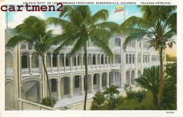 BARRANQUILLA COLOMBIA COLEGIO BIFFI DE LOS HERMANOS CRISTIANOS COLOMBIE - Kolumbien