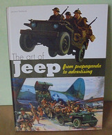 The Art Of Jeep From Propaganda To Advertising - Englisch