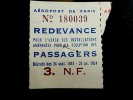 TICKET REDEVANCE 3 Nouveaux Francs _ AEROPORT De PARIS _ REDEVANCE - Billetes
