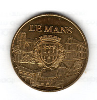 Jeton, Médaille Touristique De La  Monnaie De Paris :72-LE MANS Patrimoine Historique Et Blason 2009 Cote 9 €(voir état) - 2009