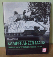 Kampfpanzer Maus - Der überschwere Panzer Porsche Typ 205 - Alemán