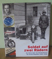 Soldat Auf Zwei Rädern - Die Motorräder Des Bundesheeres Der Ersten Republik (1920-1938) - Tedesco