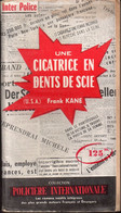 Une Cicatrice En Dents De Scie Par Frank Kane - Presses Internationales - Inter Police N°10 - Presses Internationales