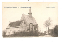 REF2545/ CP-PC Woluwé-Saint-Lambert - L'Ancienne Chapelle MINT - Woluwe-St-Lambert - St-Lambrechts-Woluwe