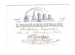 1 Visit Card  L.Volckrick - Ryncaut Distilateur Liquoriste Rue De Plaisance St. Nicolas St.Niklaas  Lith.gyselinck - Porcelaine