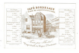 1 Carte Visite Café Bordelais Place Du Lion Gand Vignes à Bordeaux Prix Vins Rouges &Blancs Lith.Impens  14x9 Cm - Porzellan